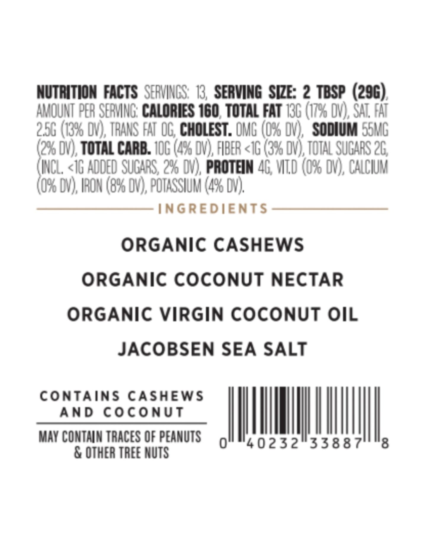 The nutrition panel of Big Spoon Roasters Cashew Butter with Coconut Nectar & Sea Salt
